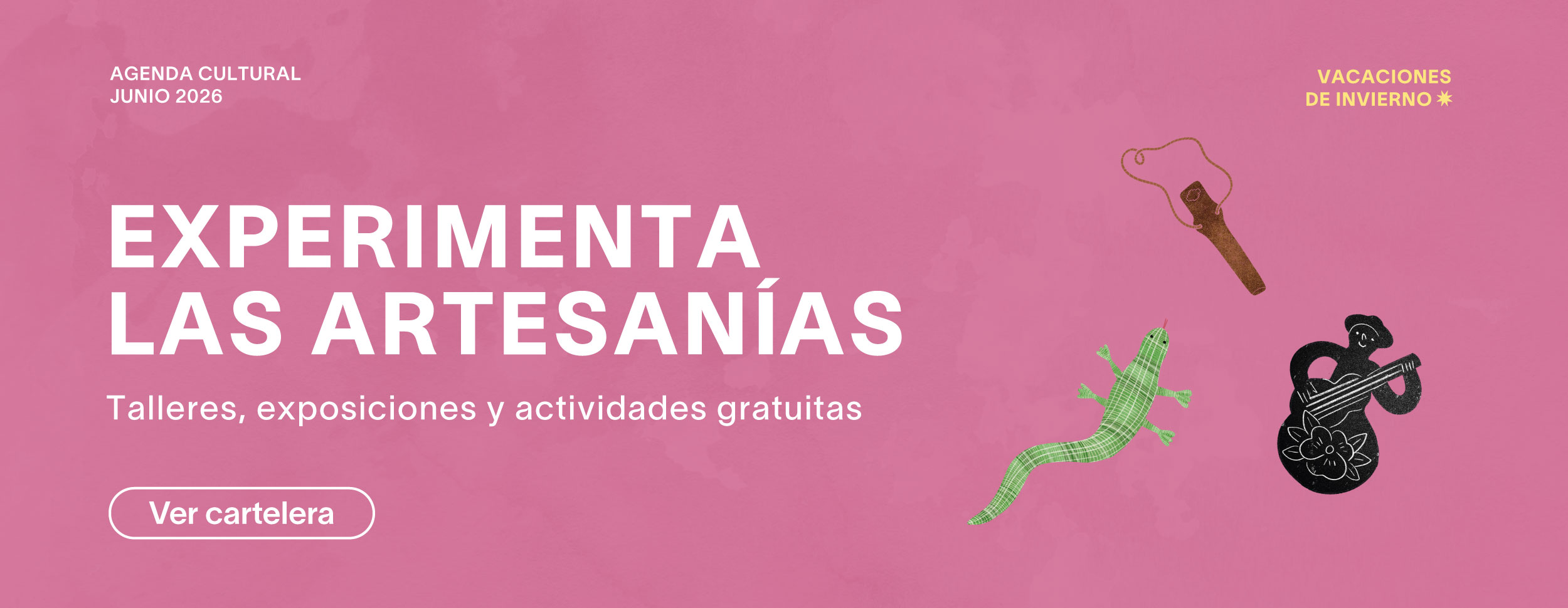 Banner HOME_escritorio_experimenta las artesanias_junio 2026